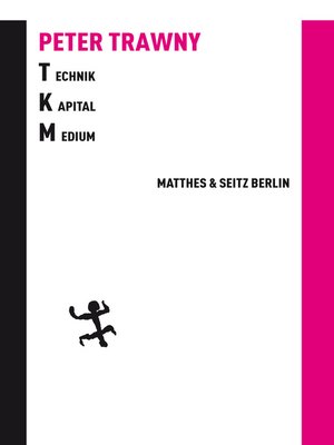 cover image of Technik.Kapital.Medium